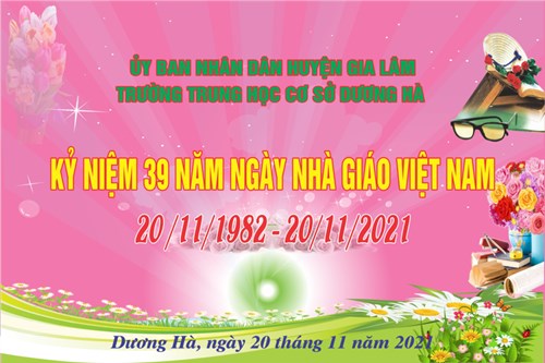 Trường THCS Dương Hà trân trọng tổ chức tri ân 
Ngày Hiến chương Nhà giáo Việt Nam 20/11/2021.
